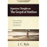 Expository Thoughts on the Gospel of Matthew [Annotated, Updated]: A Commentary