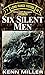Six Silent Men, Book Two (101st LRP Rangers)