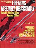The Gun Digest Book of Firearms Assembly/Disassembly Part III: Rimfire Rifles (Gun Digest Book of Ri by
