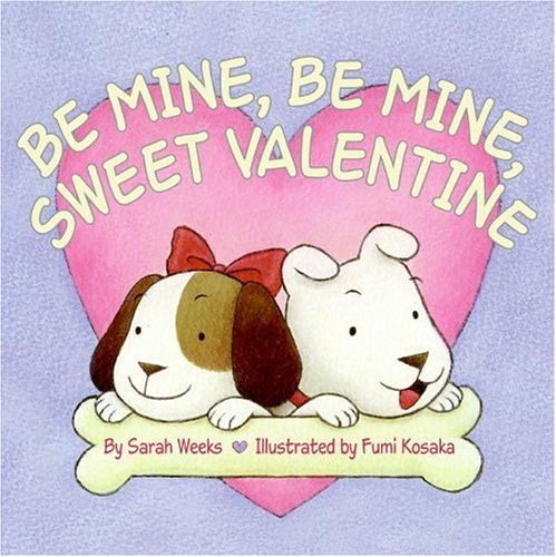 Be Mine, Be Mine, Sweet Valentine