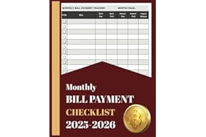 Monthly Bill Payment Checklist 2025-2026: 8.5" x 11"|112 pages|Track Income, Expenses, Bill Payments, Savings Goals, and Crus