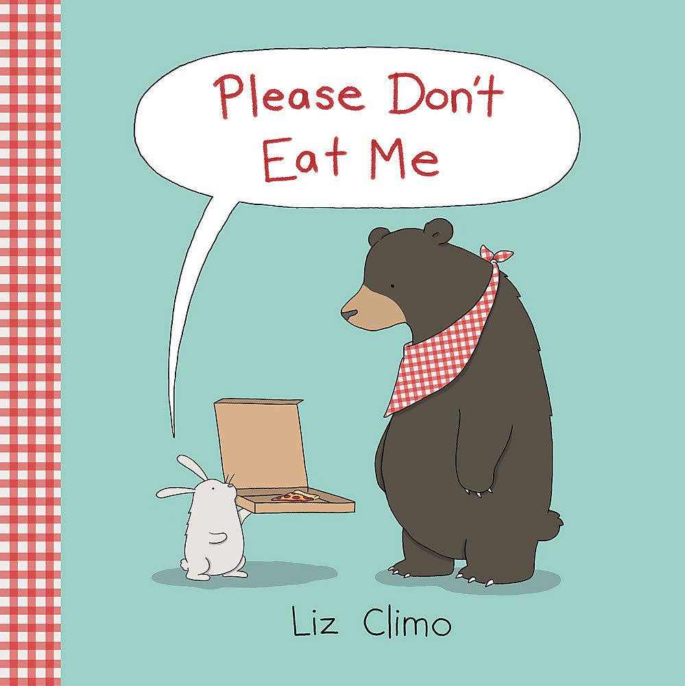 Please Don't Eat Me / Liz Climo