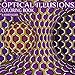 Optical Illusions Coloring Book: Psychedelic Effect Drawings for Beginners and Intermediate (Wizard Raccoon Psychedelic Coloring Books) 1730714692 Book Cover