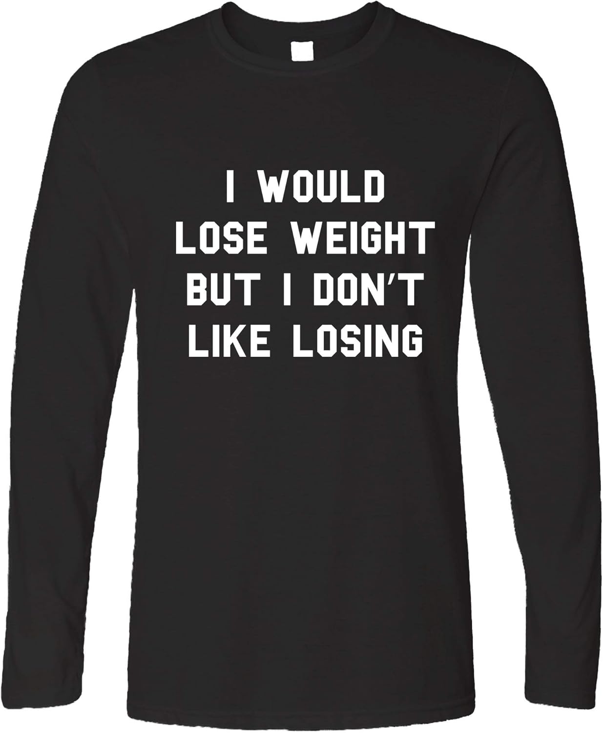 I Would Lose Weight But I Don't Like Losing Fitness Slogan ...
