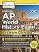 Cracking the AP World History Exam 2017, Premium Edition (College Test Preparation)
