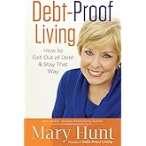 Debt-Proof Living: How to Get Out of Debt & Stay That Way