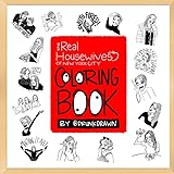 Rhony Real Housewives Of New York Adult Coloring Book Rhony