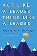 Act Like a Leader, Think Like a Leader