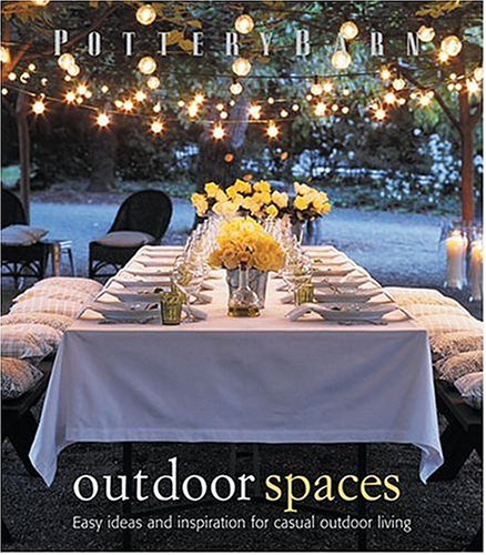 Pottery Barn Outdoor Spaces Amazon Co Uk Christene Barberich