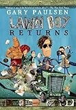 Gary Paulsen LAWN BOY RETURNS [Scholastic Paperback]