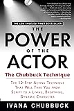 The Power of the Actor: The Chubbuck Technique
