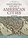 The Family Tree Historical Atlas of American Cities