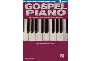 Gospel Piano Hal Leonard Keyboard Style Series Songbook | Sheet Music and Online Audio | Learn Authentic Gospel Piano Styles | Keyboard Instruction Book for Beginners and Advanced Players