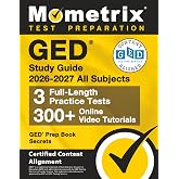 GED Study Guide All Subjects: Full-Length Practice Tests, Online Video Tutorials, GED Prep Book Secrets: [Certified Content Alignment]