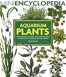 Aquarium Plants (Mini Encyclopedia Series for Aquarium Hobbyists) by