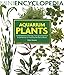 Aquarium Plants (Mini Encyclopedia Series for Aquarium Hobbyists) by
