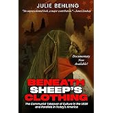 Beneath Sheep's Clothing: The Communist Takeover of Culture in the USSR & Parallels in Today's America