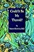 Could It Be My Thyroid? by 