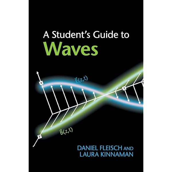A Student's Guide to Maxwell's Equations: Fleisch, Daniel