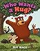 Who Wants a Hug?