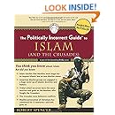 The Politically Incorrect Guide to Islam (and the Crusades)