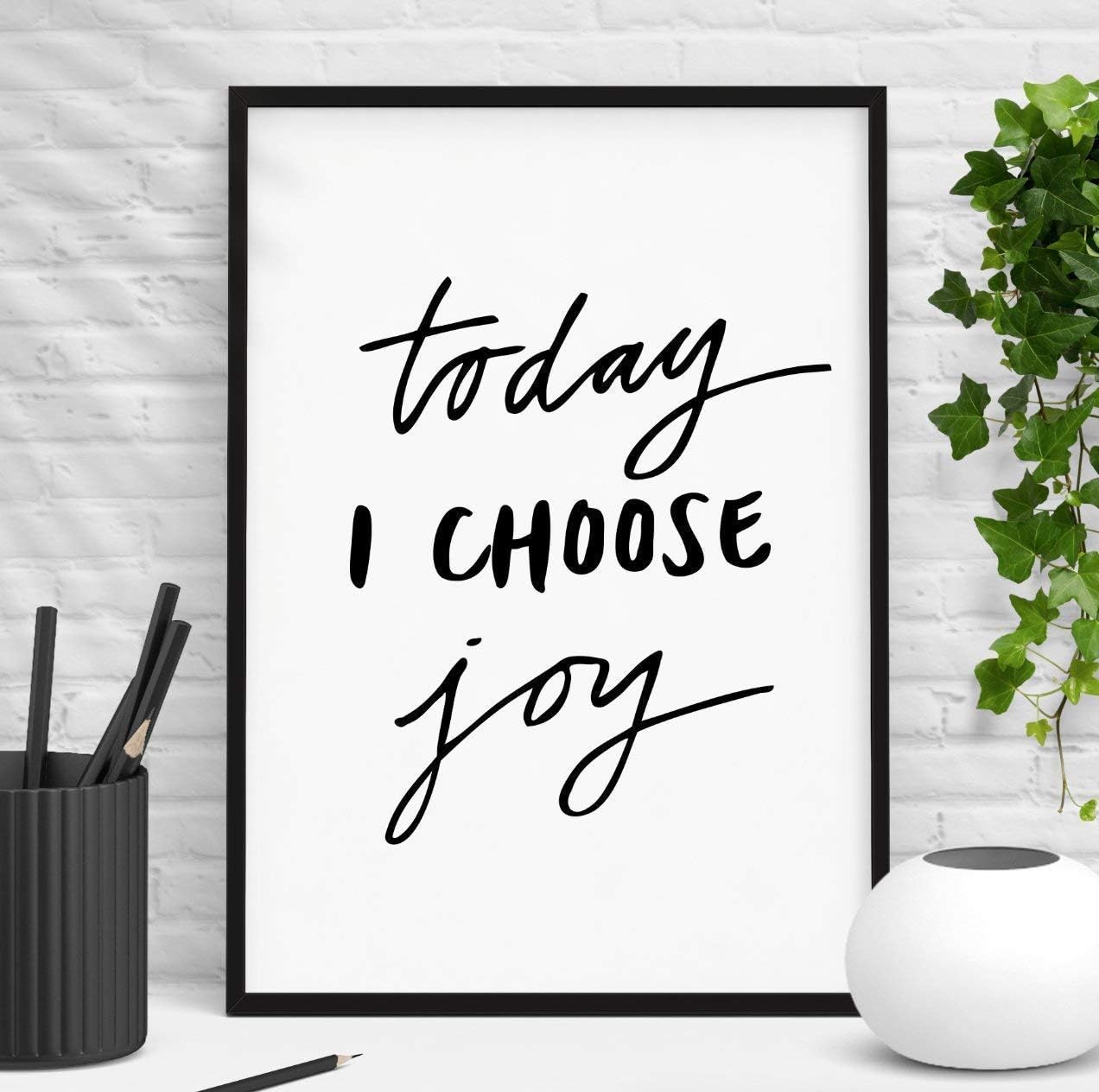 Today I Choose Joy Inspirational Print Home Decor Typography Poster Wall Art