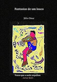 Livro Fantasias de um louco (Vozes que a noite sepultou Livro 2)