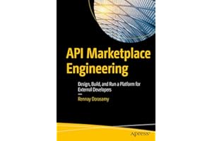 API Marketplace Engineering: Design, Build, and Run a Platform for External Developers