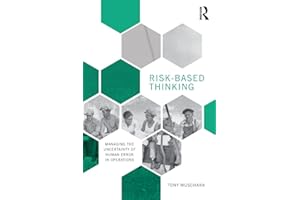Risk-Based Thinking: Managing the Uncertainty of Human Error in Operations