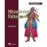 Microservices Patterns: With examples in Java
