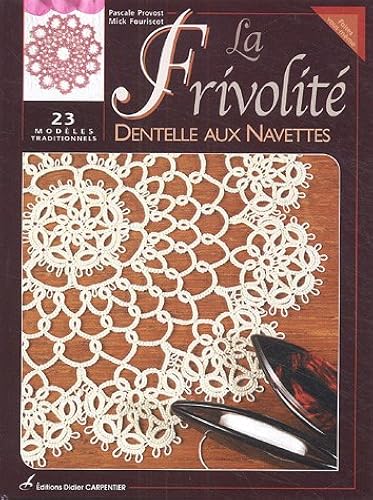 Download La Frivolité : Dentelle aux navettes PDF