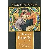 It Takes a Family: Conservatism and the Common Good