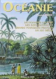 Dictionnaire illustré des explorateurs et grands voyageurs français du XIXe siècle