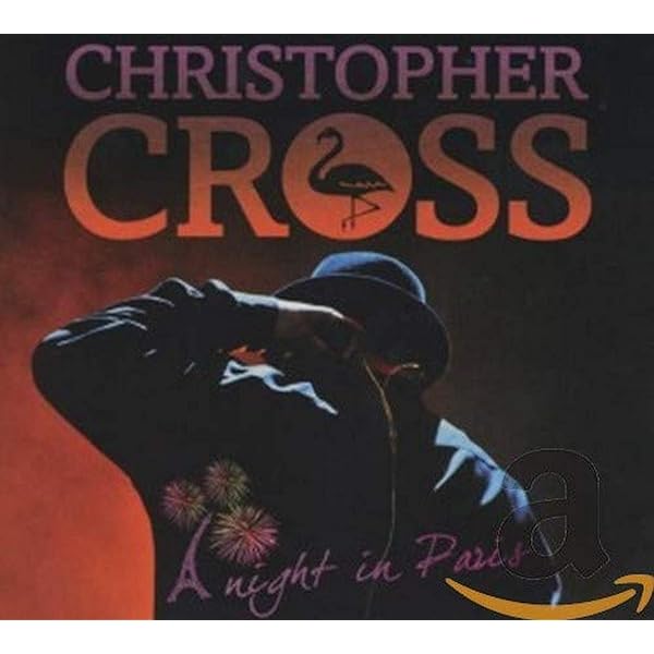 CROSS,CHRISTOPHER - Night in Paris - Amazon.com Music
