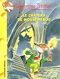 Le Chateau de Mistimiou N22 (Geronimo Stilton) (French Edition)