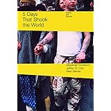 5 Days That Shook the World: Seattle and Beyond