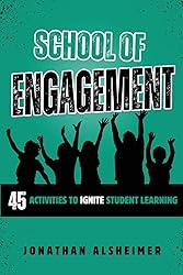 School of Engagement: 45 Activities to Ignite