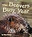 The Beavers' Busy Year