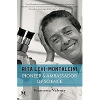 Rita Levi-Montalcini: Pioneer & Ambassador of Science