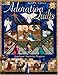 Adoration Quilts: Applique Nativity Projects (That Patchwork Place) by 
