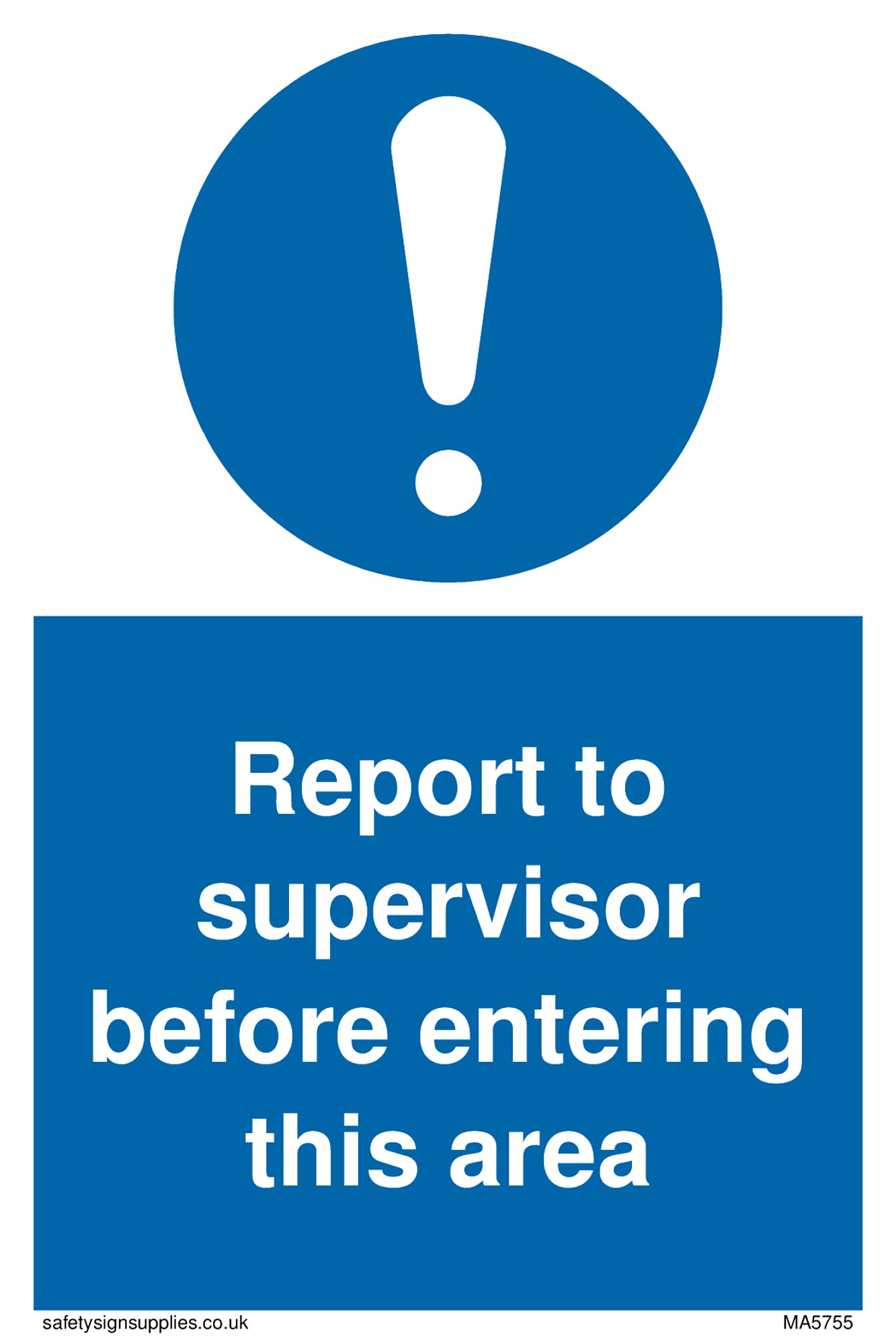 Pack of five - Report to supervisor before entering this area Sign - 100x150mm - A6P