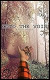 Into the Void by Winston Yellick, Brennan Shorter