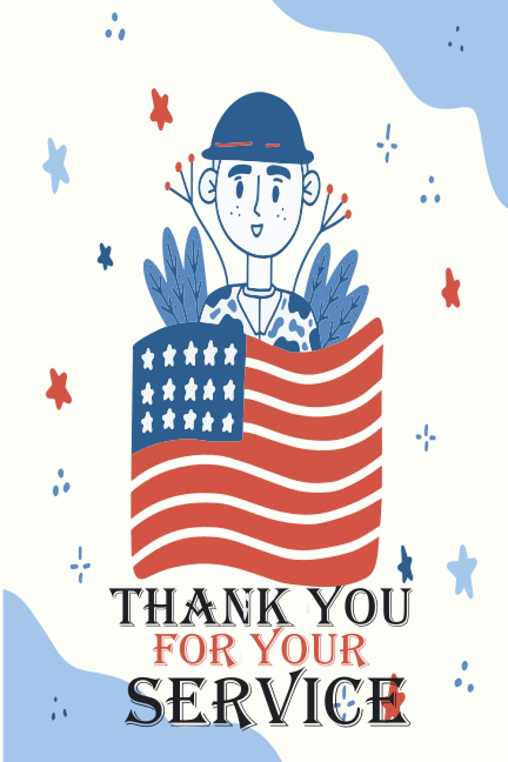 Thank You For Your Service Lined Journal Perfect For 4th Of July Independence Day Memorial Day Veterans Day Gift Memorial Day Gifts For Soldiers Publishing Inc Paul Memorial Day Amazon Com Books Thank You For Your Service Lined Journal Perfect For 4th Of July Independence Day Memorial Day Veterans Day Gift Memorial Day Gifts For Soldiers Publishing Inc Paul Memorial Day Amazon Com Books