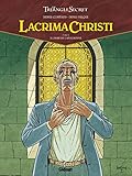 Lacrima Christi, Tome 2 : A l'aube de l'Apocalypse by 