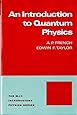 Introduction to Quantum Physics (The M.I.T. Introductory Physics Series)