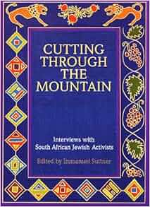 Cutting Through The Mountain Interviews With South