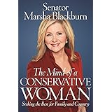The Mind of a Conservative Woman: Seeking the Best for Family and Country