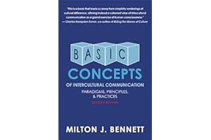 Basic Concepts of Intercultural Communication: Paradigms, Principles, and Practices