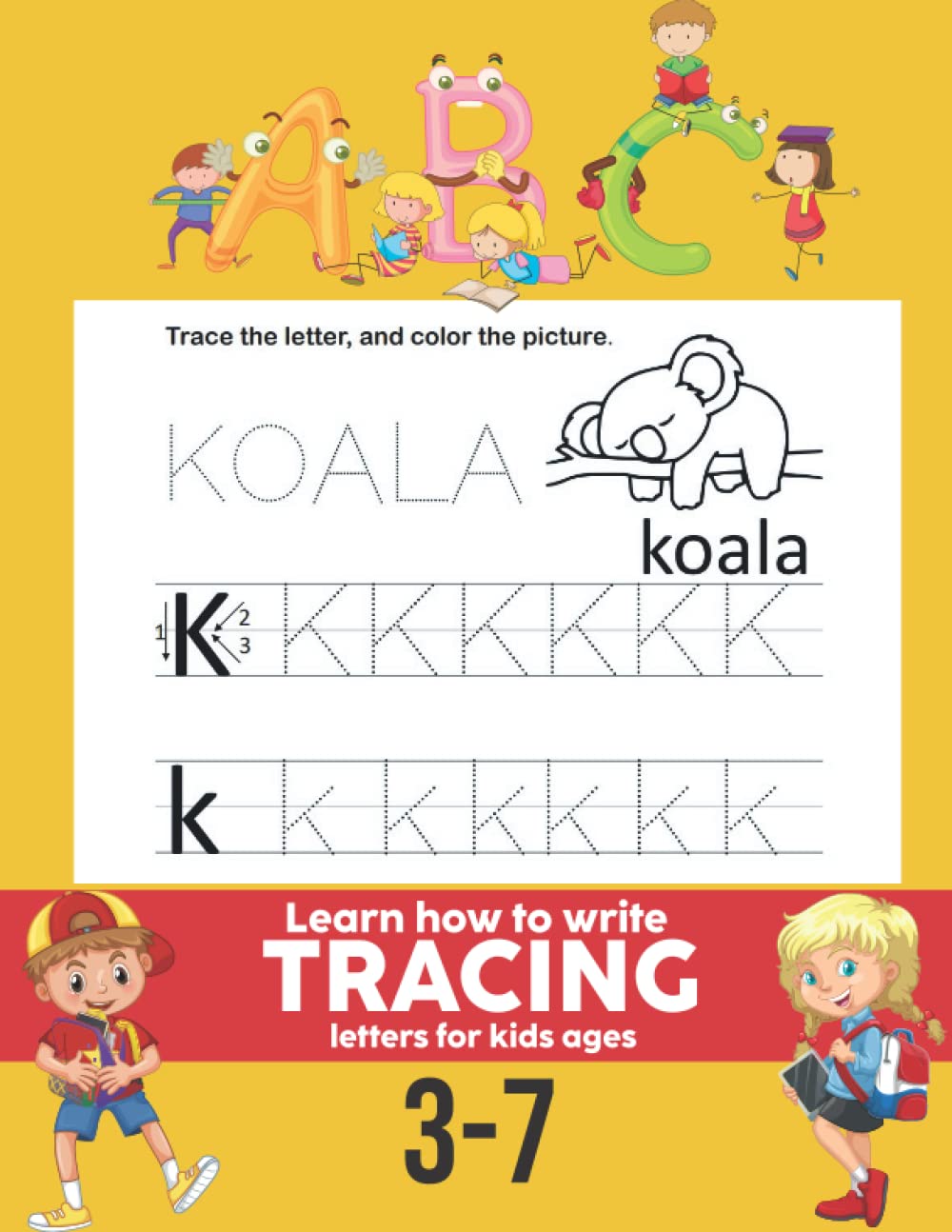 ABC Learn how to write tracing letters for kids ages 3 - 7: Cursive  Handwriting Workbook for Kids, Alphabet Practice for preschool children A  to Z, worksheets for kindergarten: alphabet worksheets A-Z,