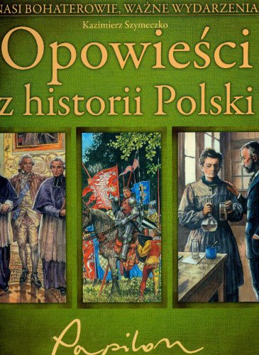 Opowiesci z historii Polski